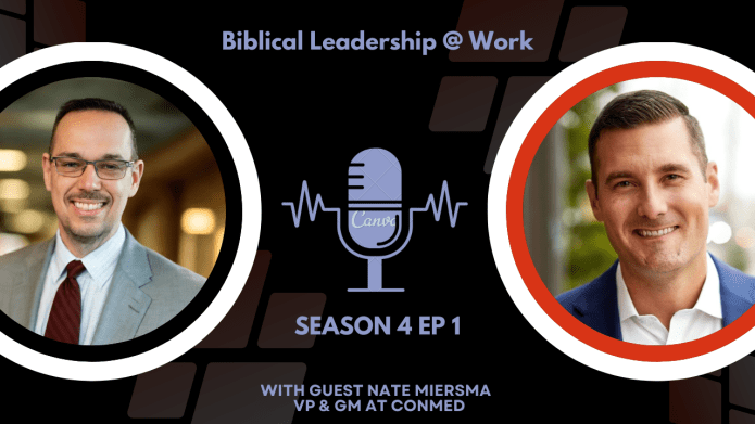 Integrating Faith and Leadership: A Conversation with Nate Miersma